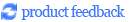 product feedback